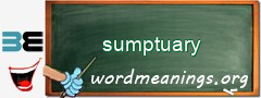 WordMeaning blackboard for sumptuary